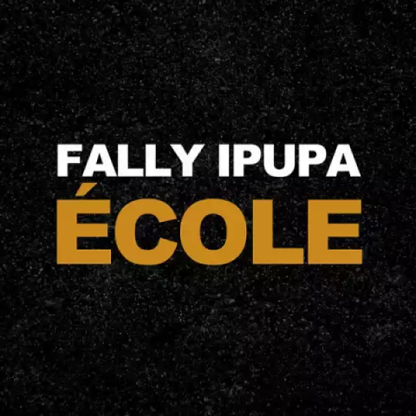 Fally Ipupa - Ecole